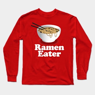 Ramen Eater - Ramen Noodle Long Sleeve T-Shirt